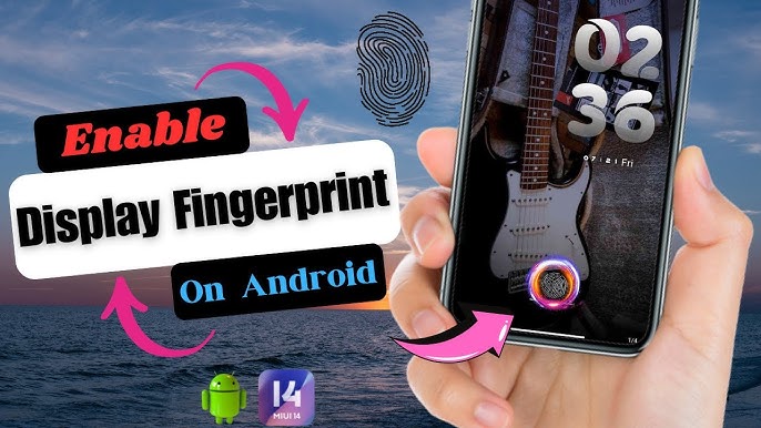 how-to-set-display-fingerprint-on-your-mobile-in-2026