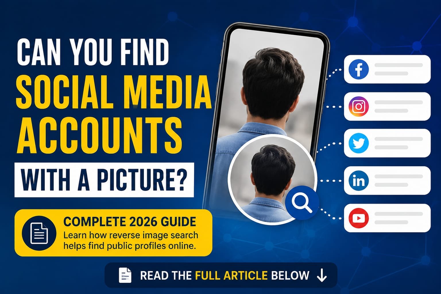 Can You Find Social Media Accounts with a Picture? – Complete 2026 Guide
